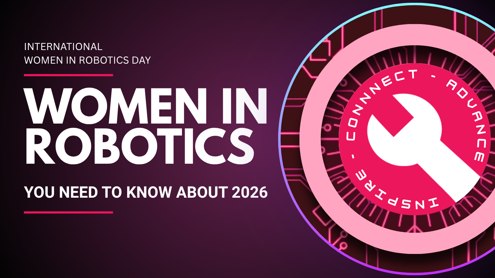 Women in Robotics you need to know about 2026