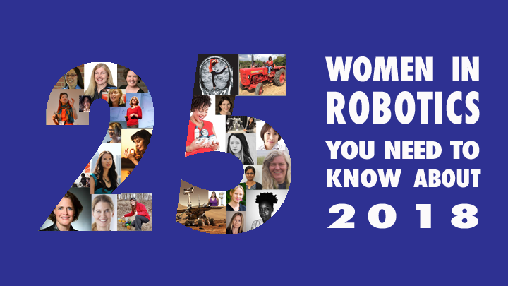 Women in Robotics you need to know about 2018