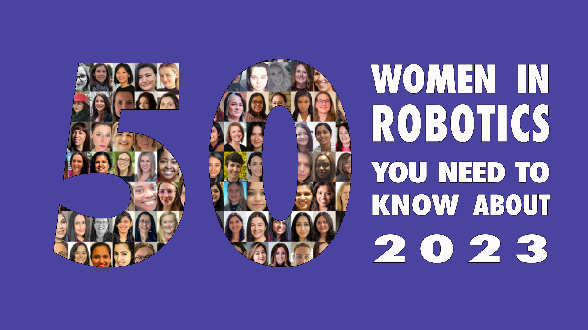 50 women in robotics you need to know about 2023